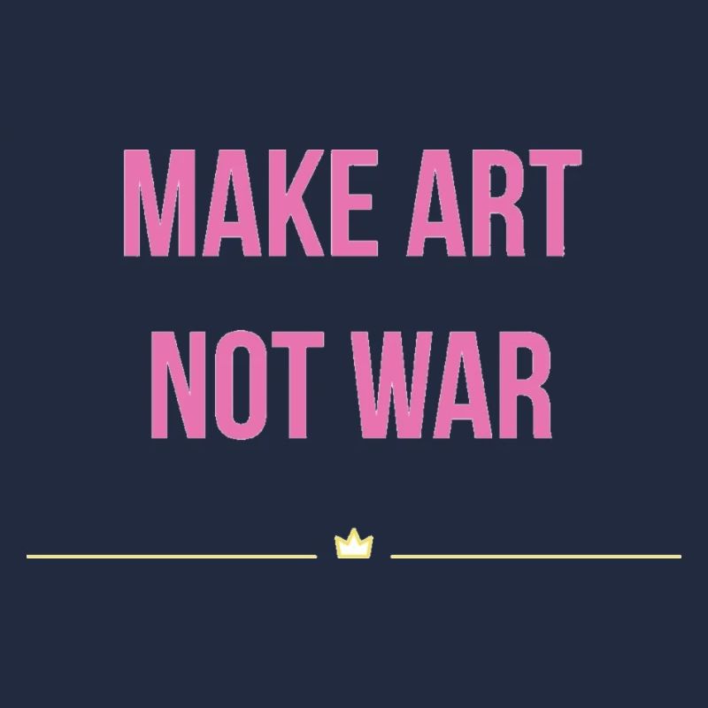 Make Art not War