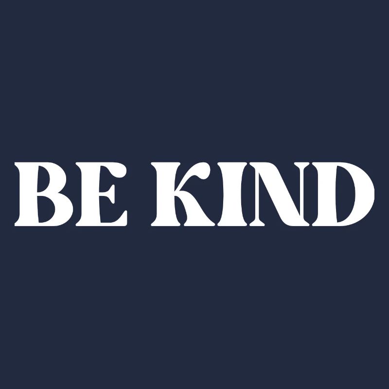 BE KIND