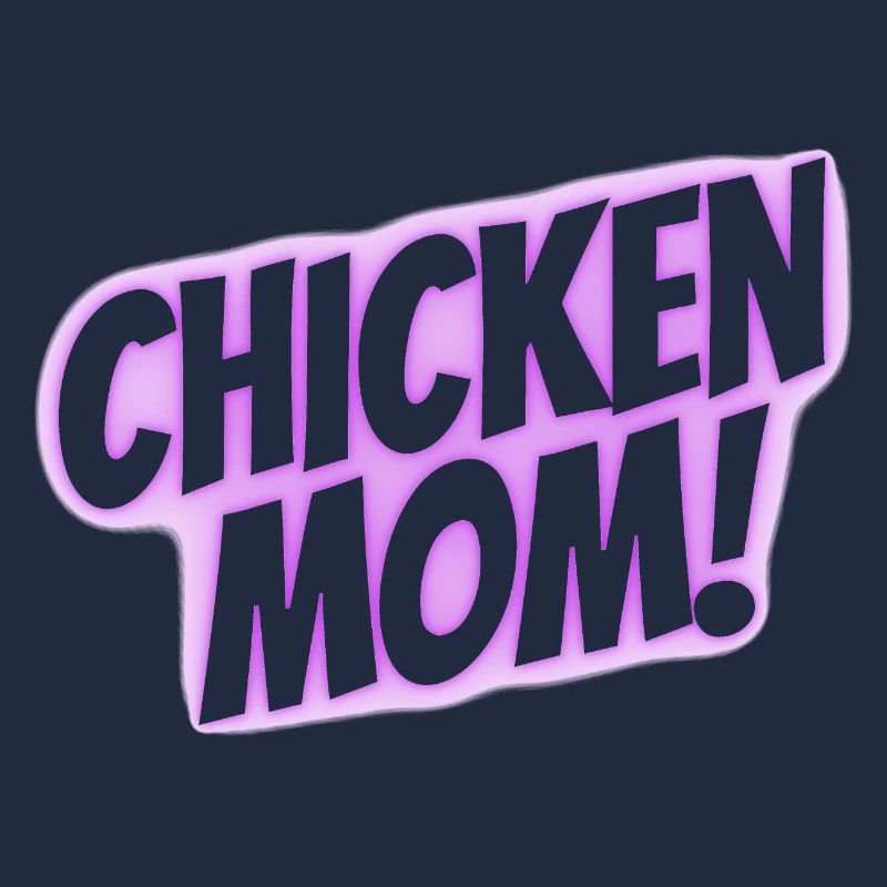 chicken mom