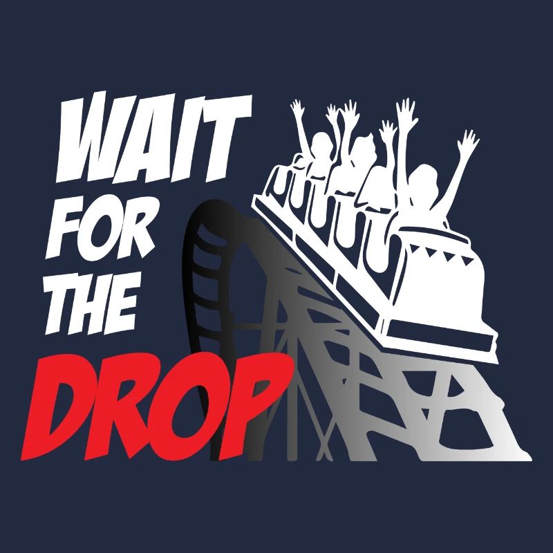 Wait For The Drop Roller Coaster
