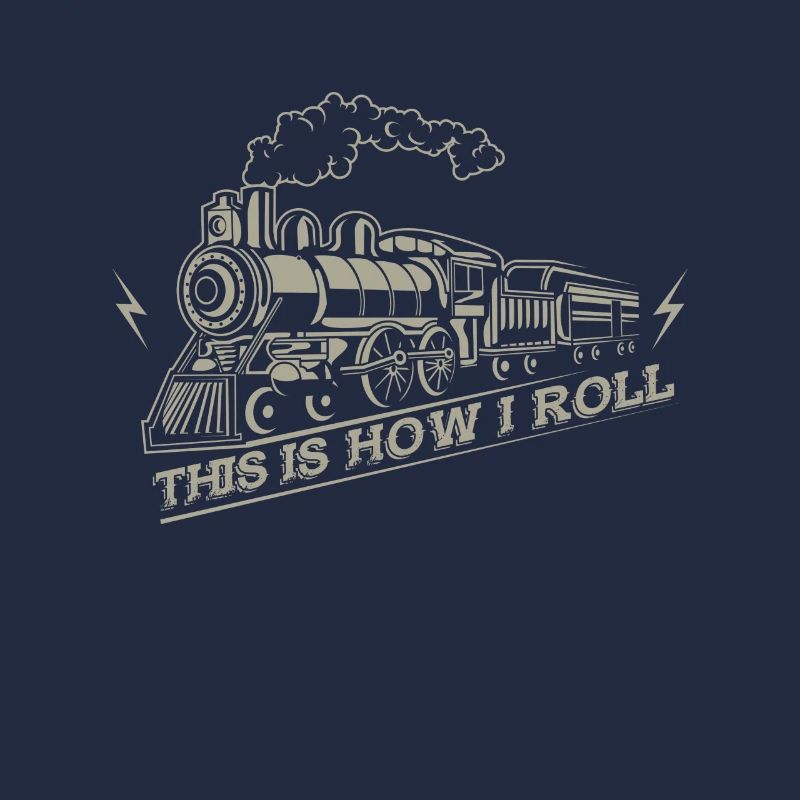 This is how i roll - railroad train