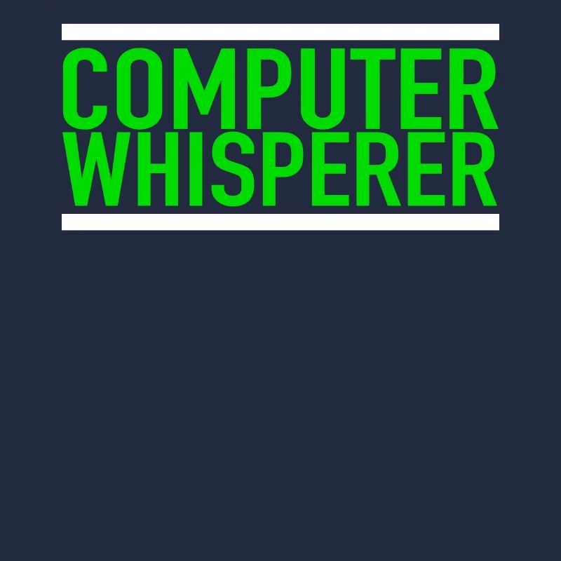 Computer Whisperer Tech Support IT Support IT Nerd