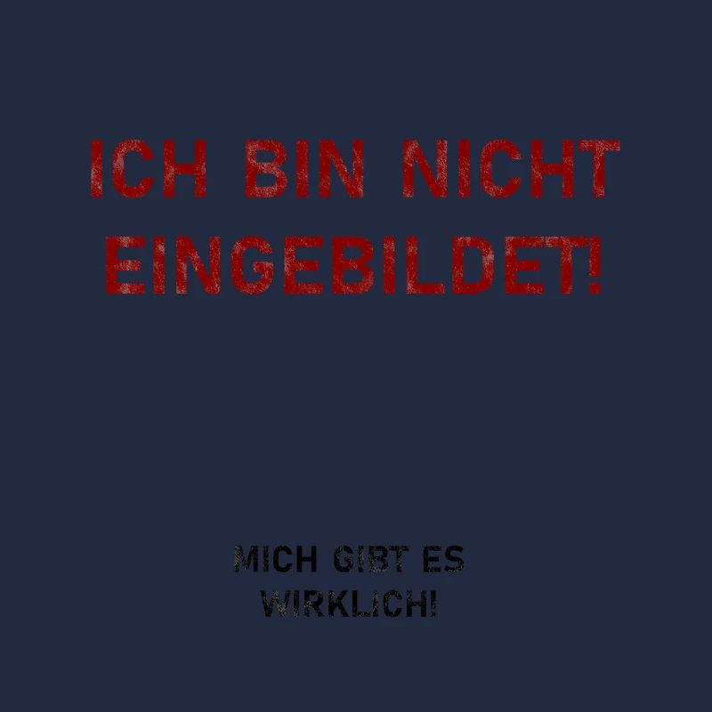 Eingebildet lustiger Spruch witzig Geschenk
