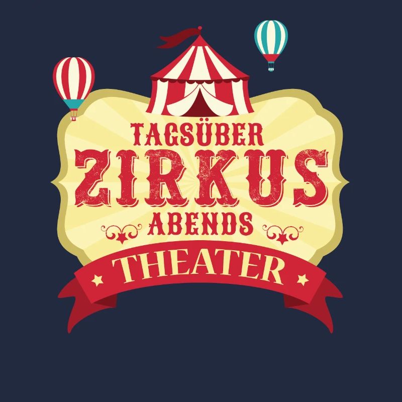 Tagsüber Zirkus, Abends Theater