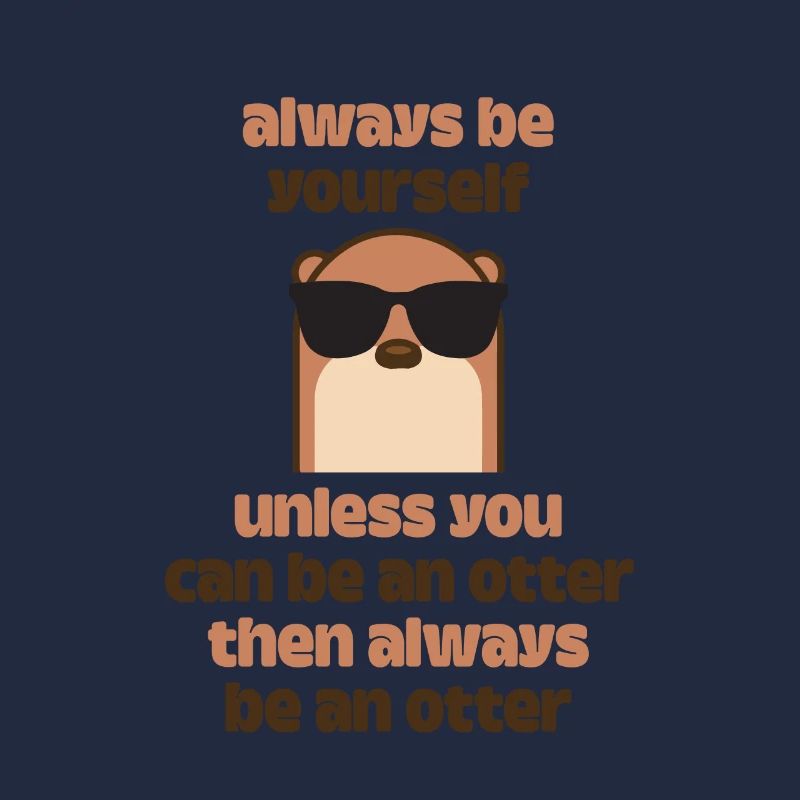 always be an otter