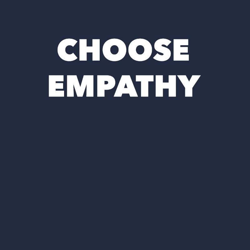 Choose Empathy