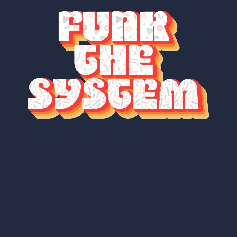 FUNK THE SYSTEM