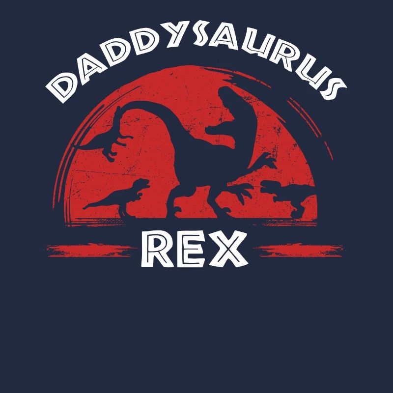 Daddysaurus Rex