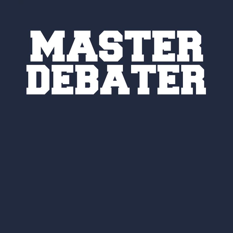 Master Debater Debate Debater Debattierteam Argumente