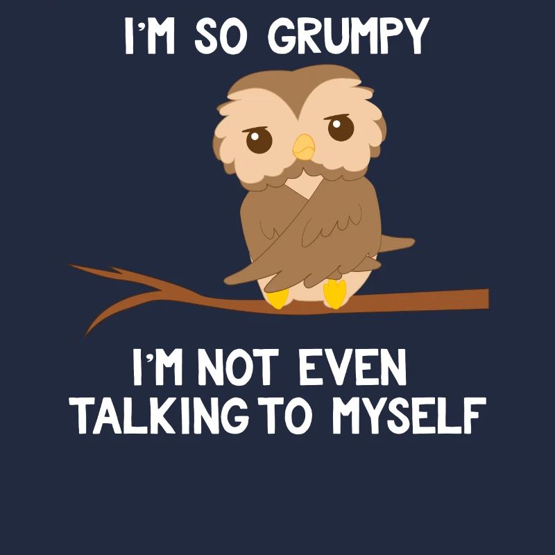 Eule - Eulen - Laune - Schlechte Laune - Spruch