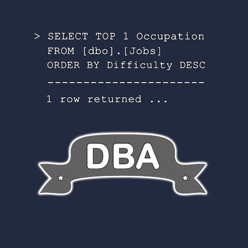 Datenbankadministrator DBA SQL Witzig