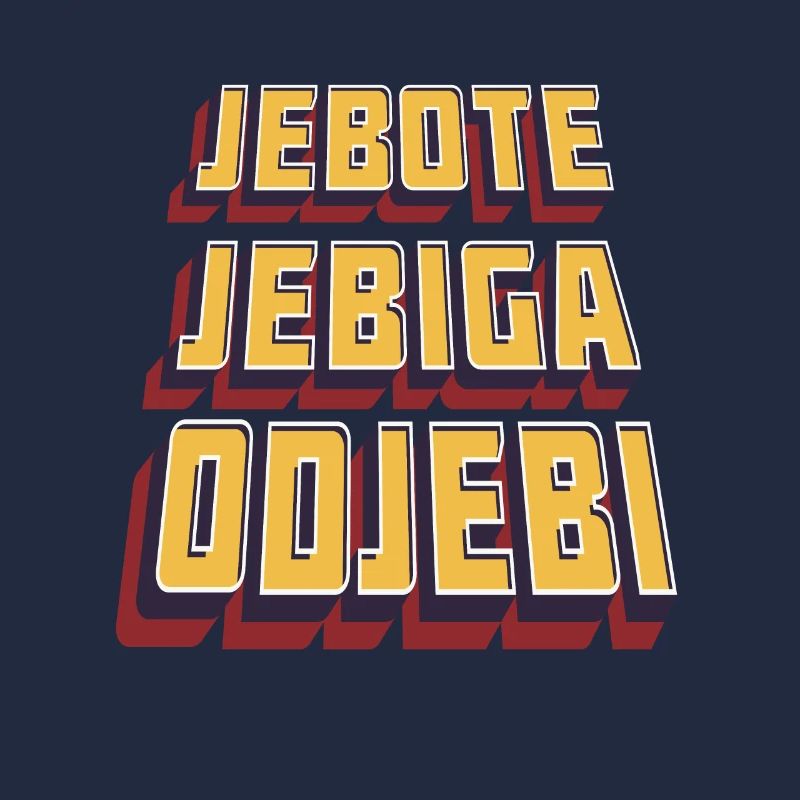 "Balkanizer" Odjebi Jebiga Jebote