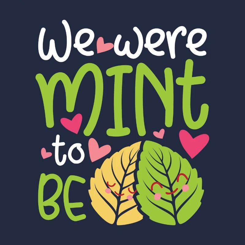 Nous devions être à la menthe - La Saint-Valentin dit à la menthe