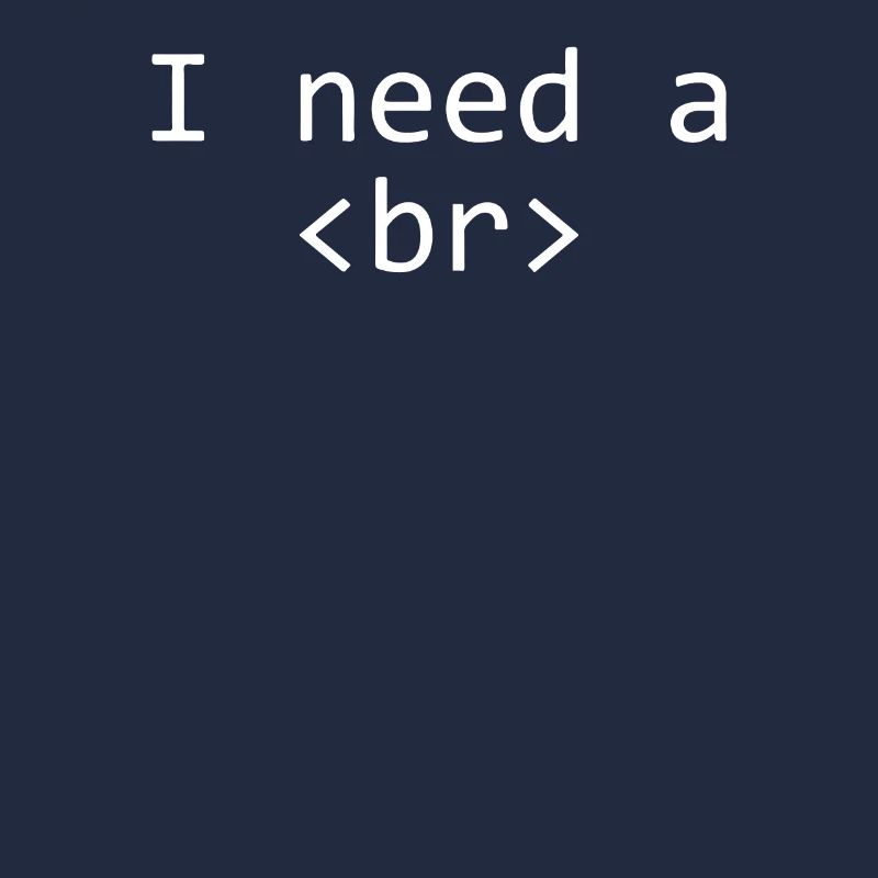 Ich brauche einen lustigen Codierer. Ich brauche eine Pause