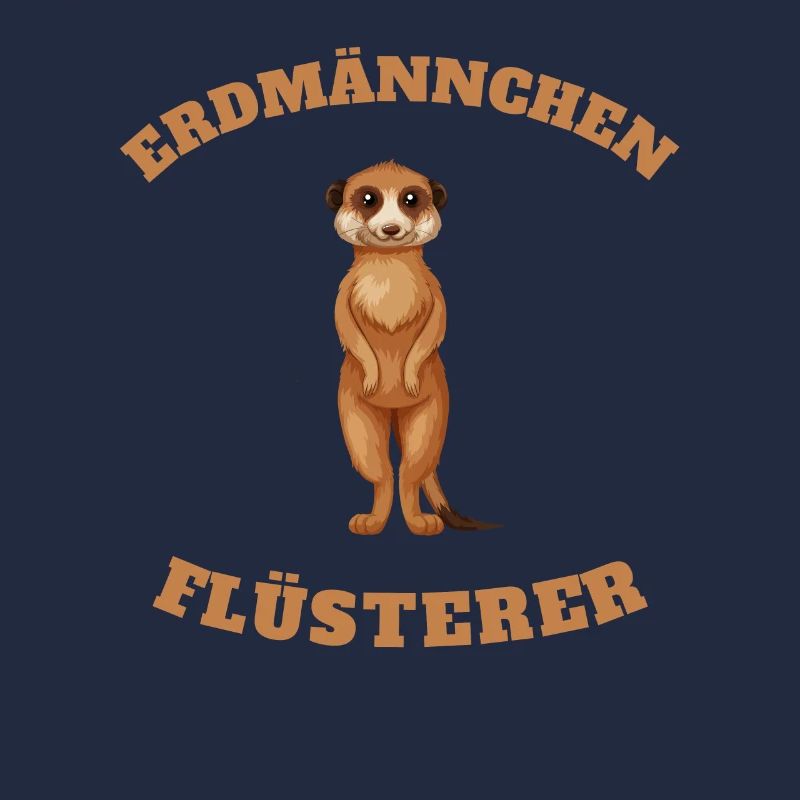 Erdmännchen Flüsterer Lustiger Spruch Geschenkidee