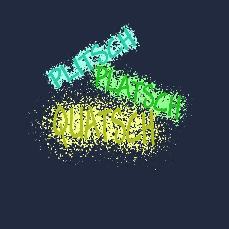 plitsch platsch quatsch hell