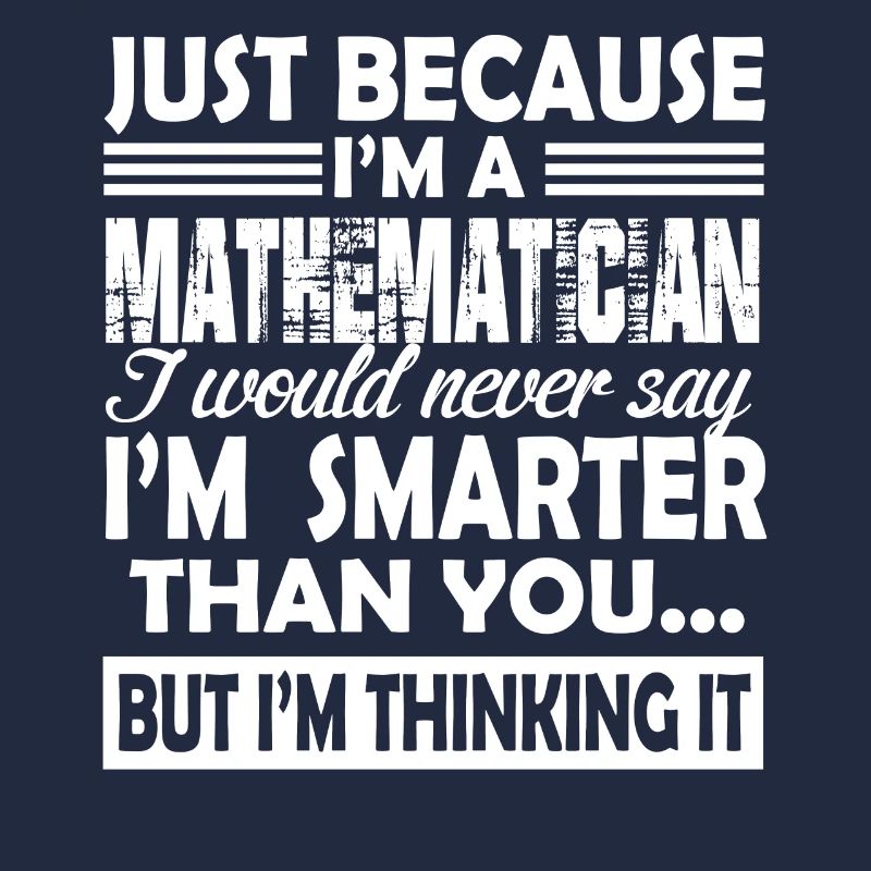Mathematician Funny Mathematician
