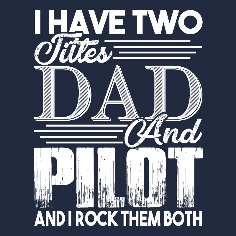 Pilot Ich bin ein Vater und Pilot