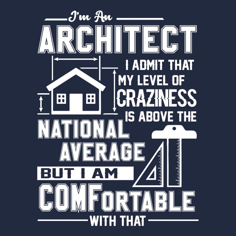 Architect I'm An Architect