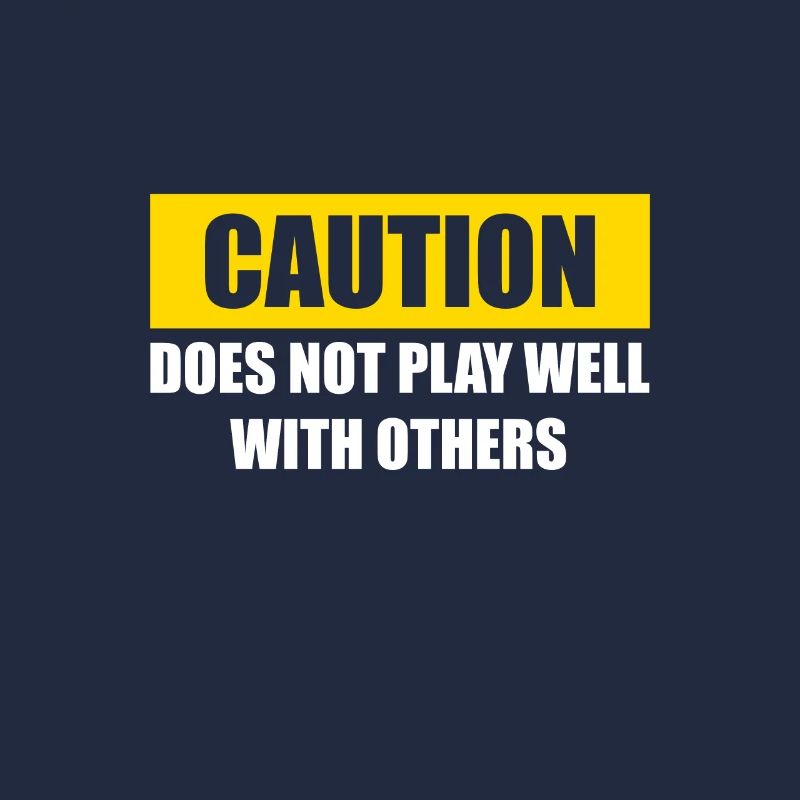 Caution Does Not Play Well With Others