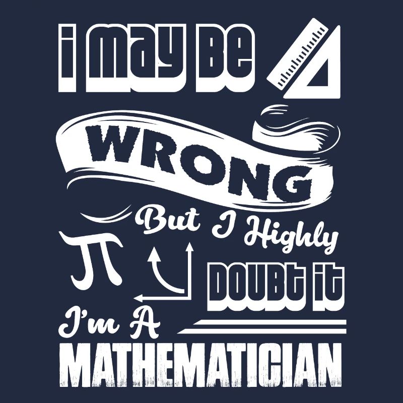 Mathematician I'm A Mathematician