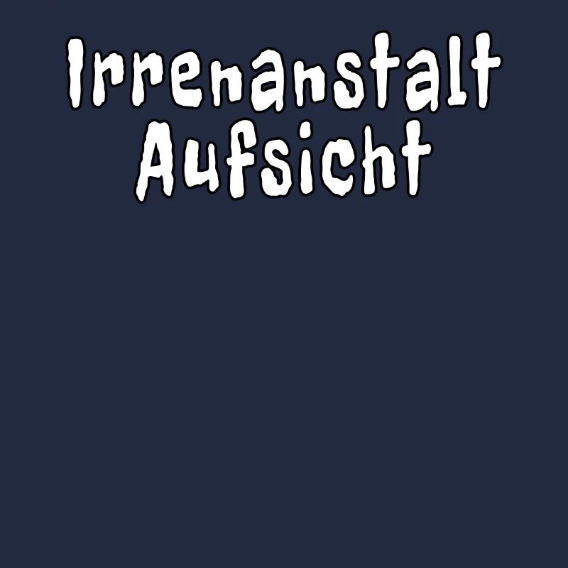 Irrenanstalt Aufsicht