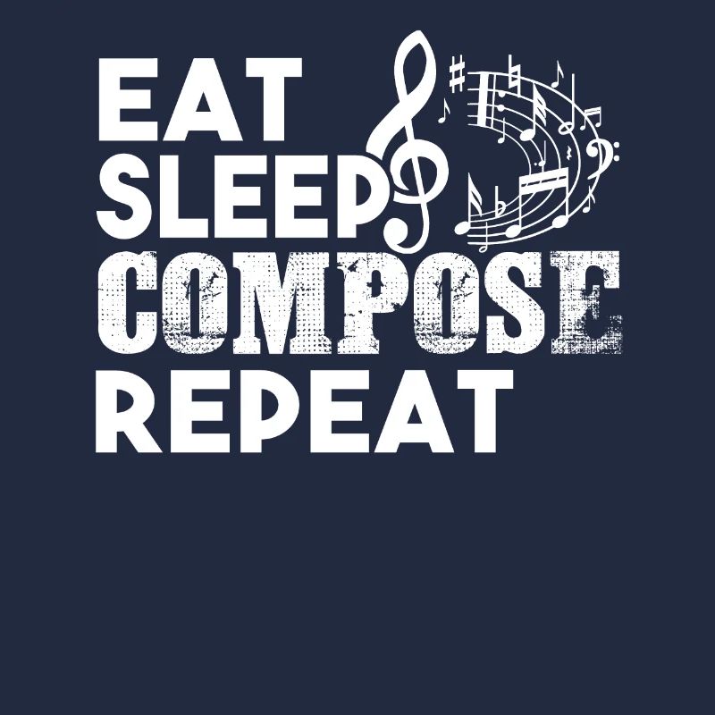 Komponist Komponist Eat Sleep Compose Repeat