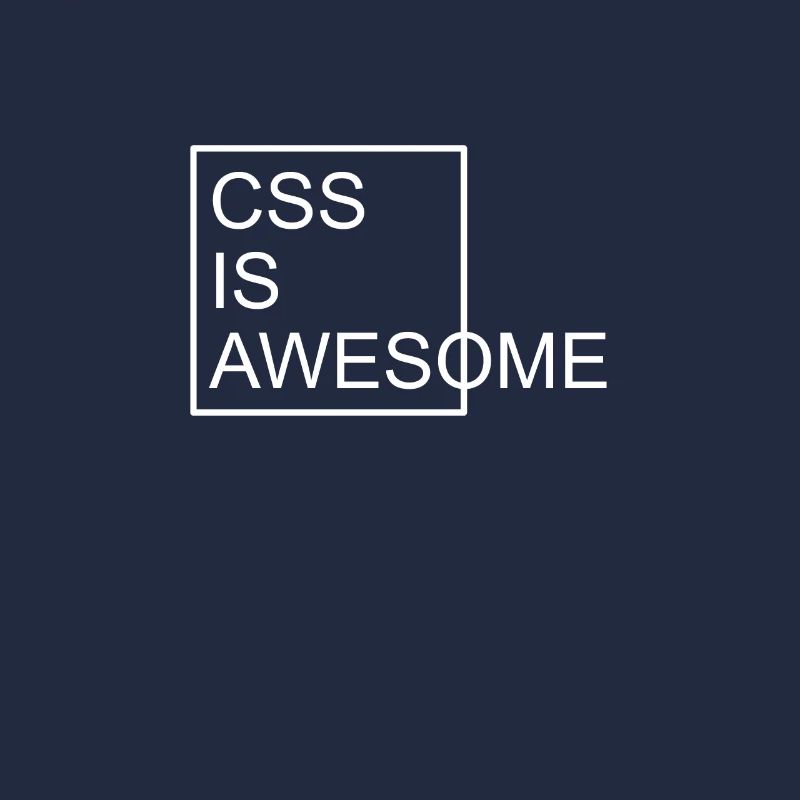 CSS IS AWESOME