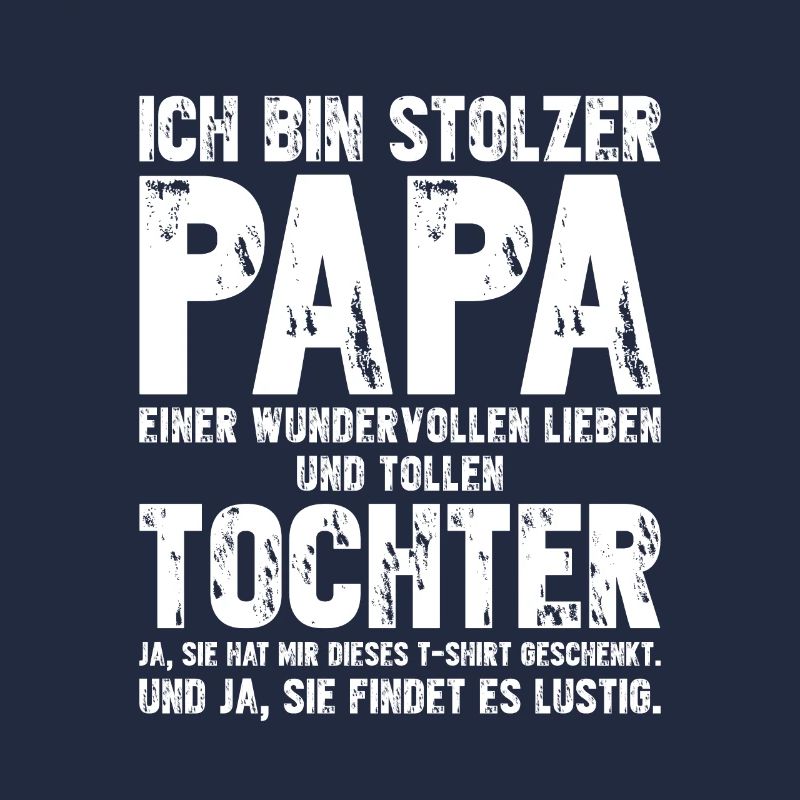 Ich bin stolzer PAPA einer wundervollen TOCHTER