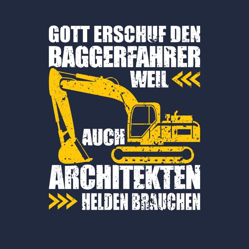 Baggerfahrer Geschenk Lustiger Spruch Bagger
