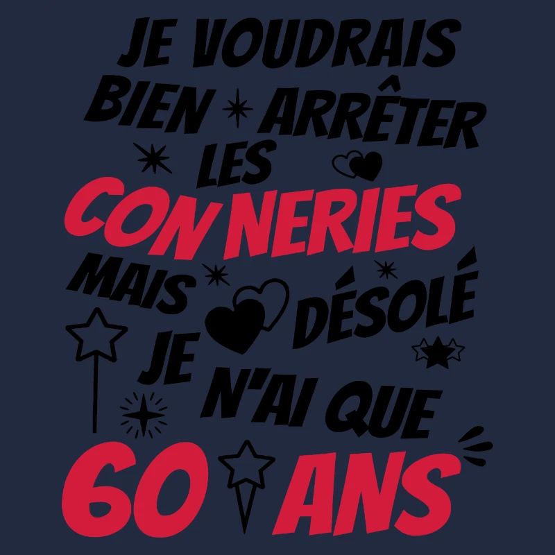 humour conneries anniversaire 60 ans