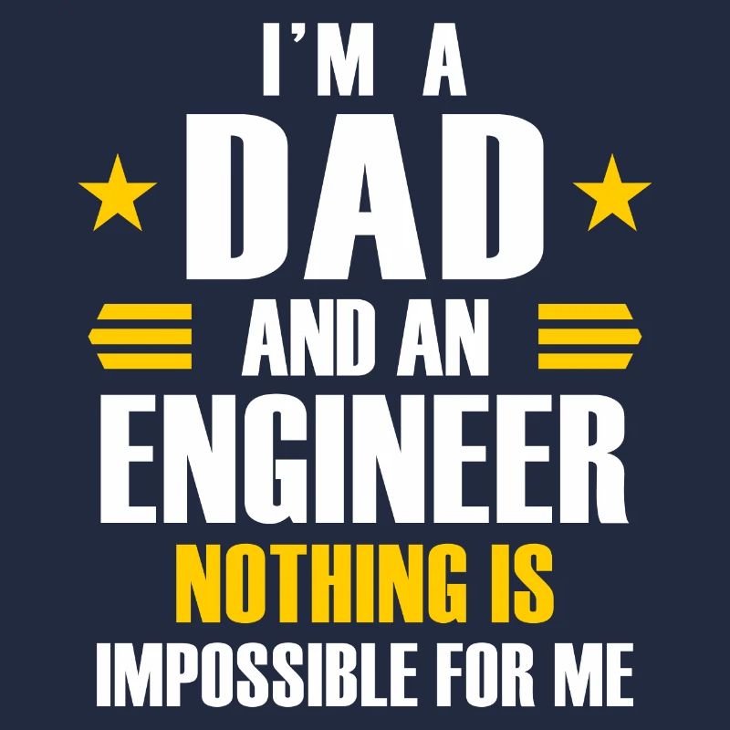 I'm a dad and a engineer nothing is impossible