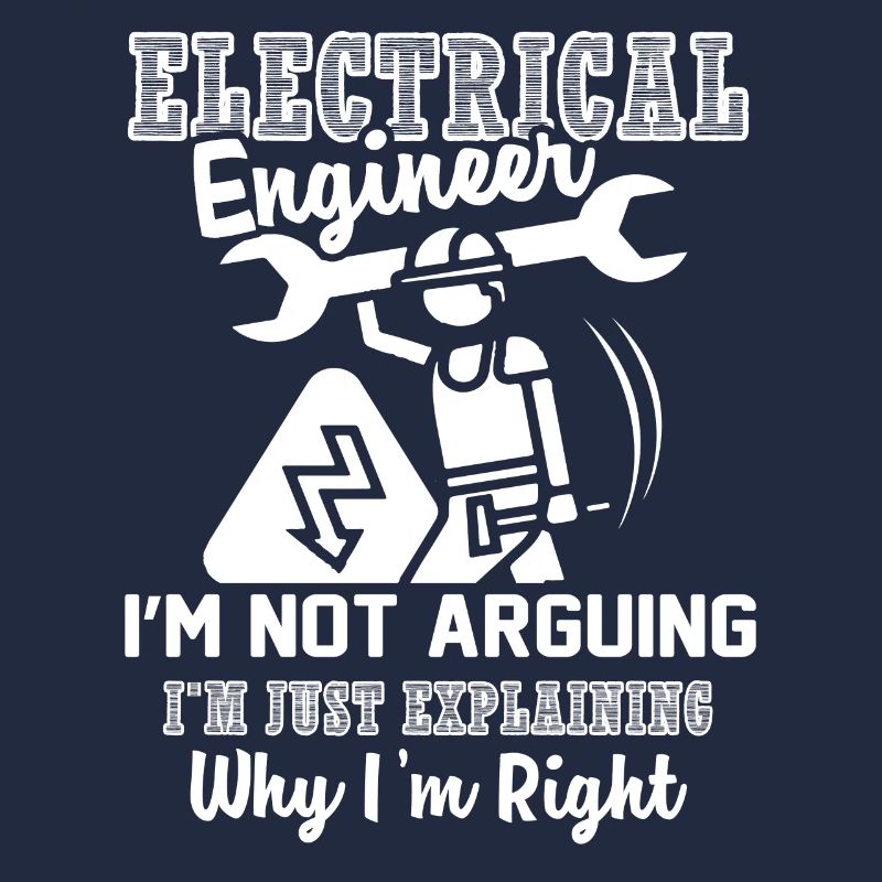 Electrical Engineer I Am An Electrical Engineer