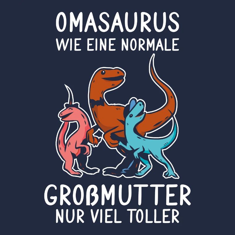Omasaurus - Großmutter Muttertag 2021 Oma