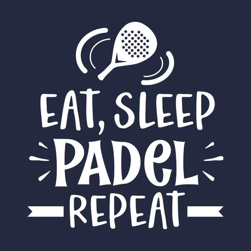 eat sleep padel repeat