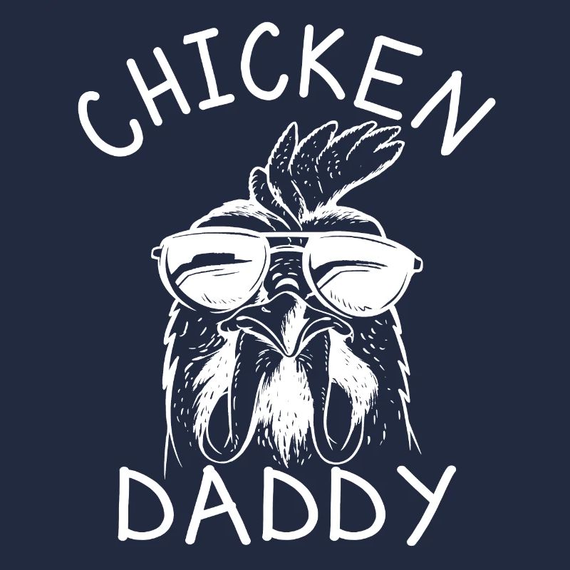 Chicken Daddy Papa Huhn Landwirte Hühner Bauer