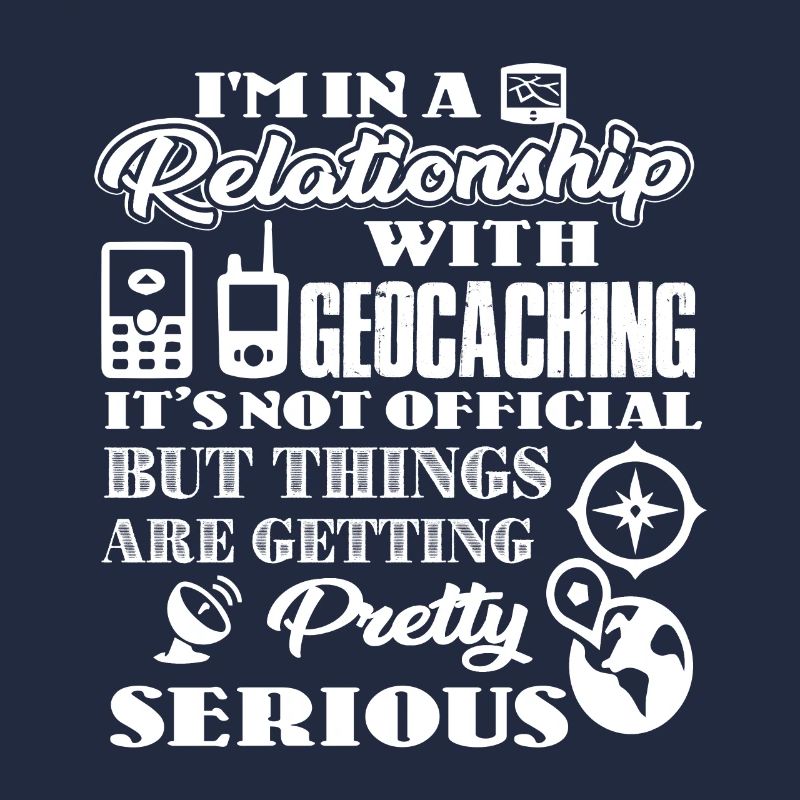 Geocaching Je suis dans une relation avec geocaching