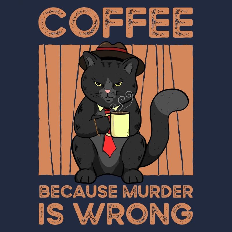 Coffee Because Murder Is Wrong