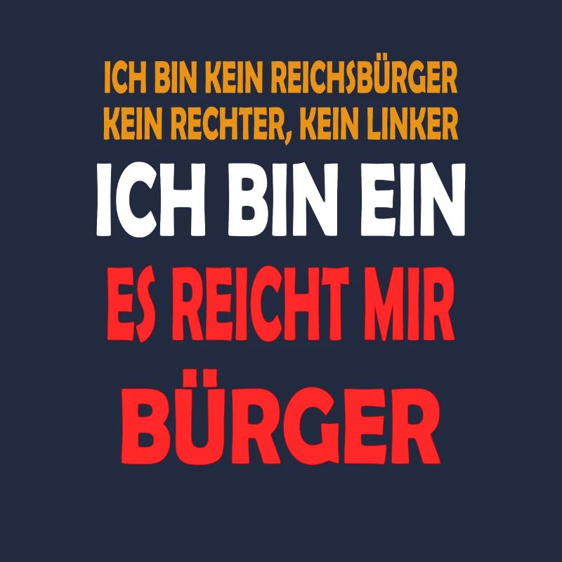 Ich bin ein es reicht mir Bürger