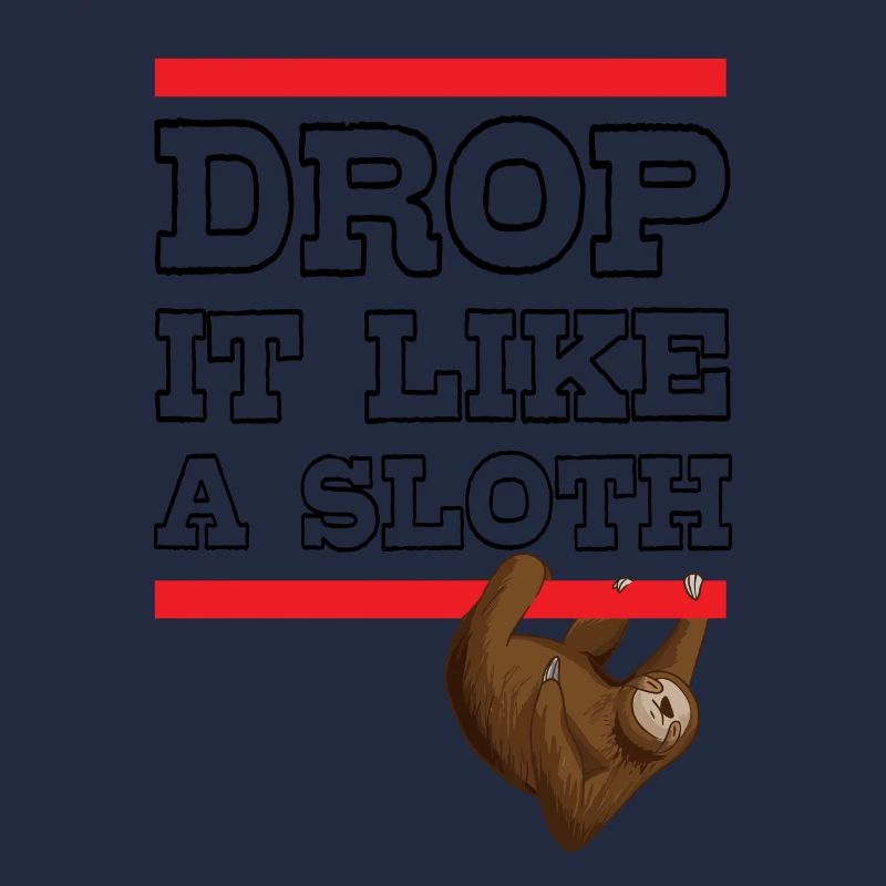 Drop It Like A Sloth