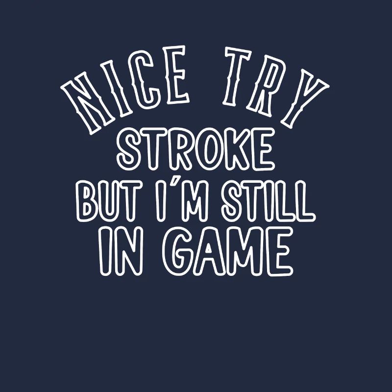 STROKE SURVIVOR GIFT IDEA nice try stroke