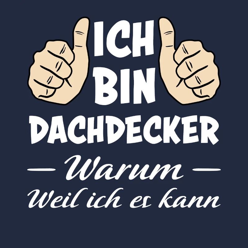 Dachdecker Handwerker Lustiger Spruch Fun Geschenk