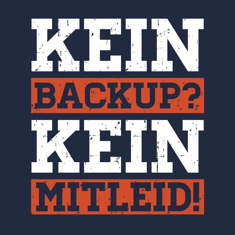 Kein Backup Kein Mitleid Programmierer
