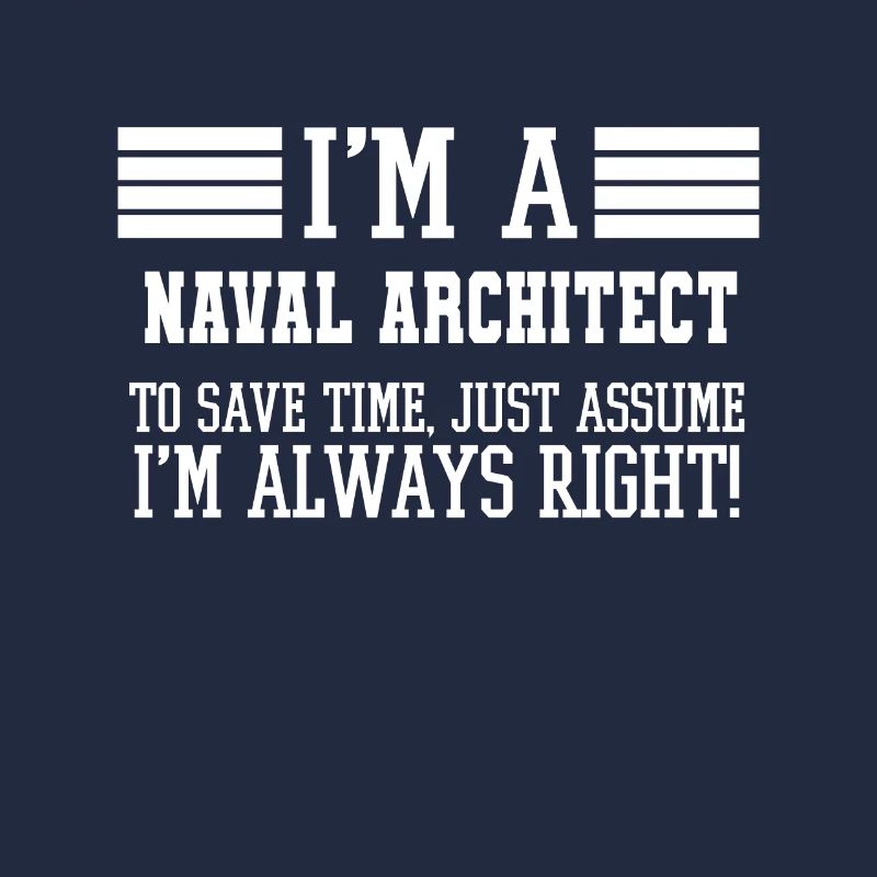 Naval architect Gift, I'm A Naval architect To