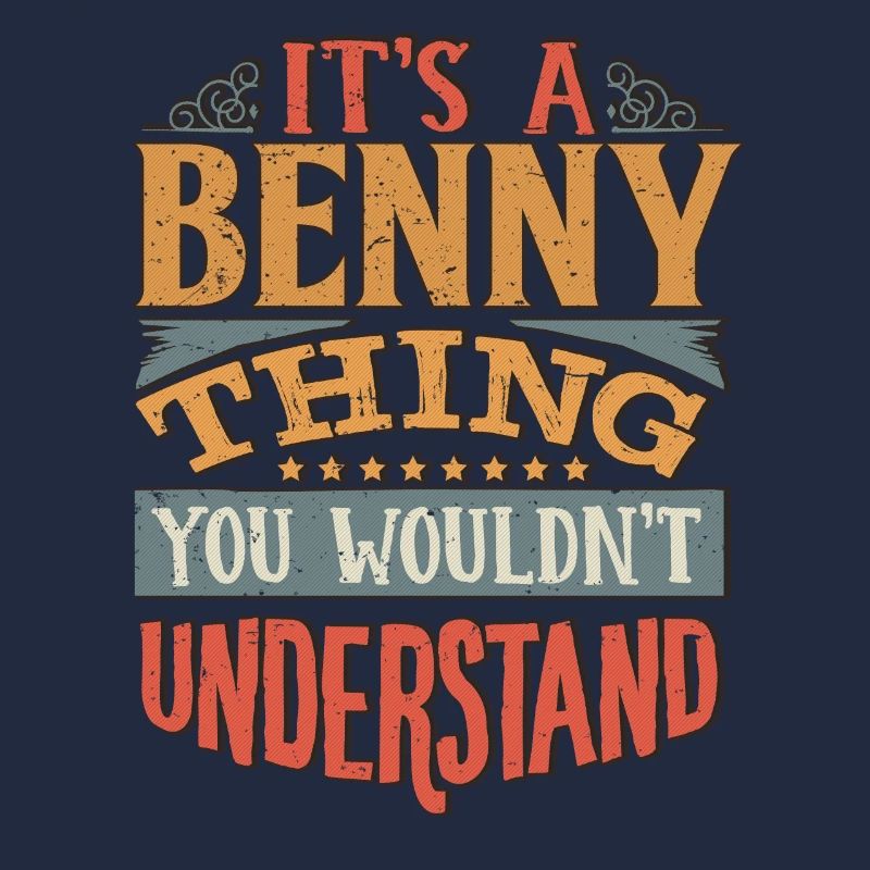 C’est une chose Benny que vous ne comprendriez pas - Benny
