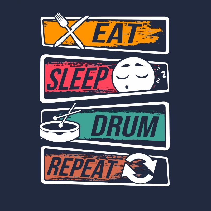 Drummer Eat Sleep Drum Répéter
