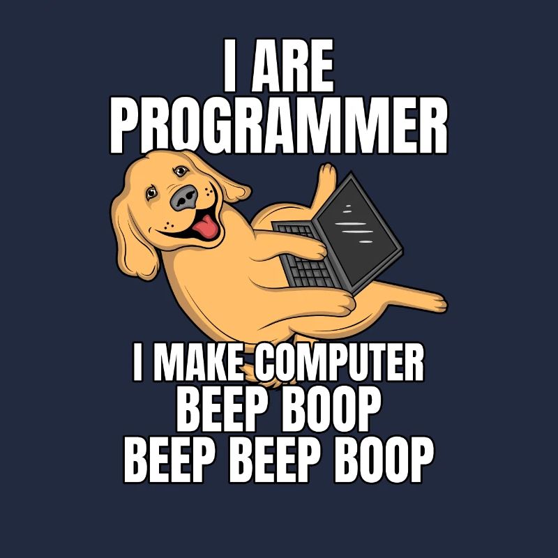 I Are Programmer Computer Beep Boop IT Dog