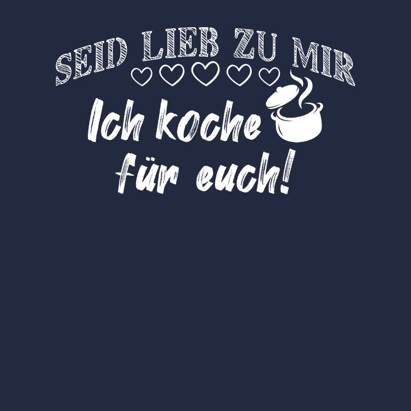 Koch Kochen Spruch