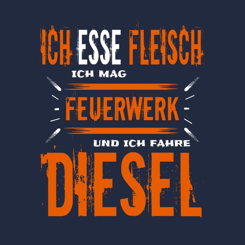 Stolzer Dieselfahrer und Fleischesser Spruch