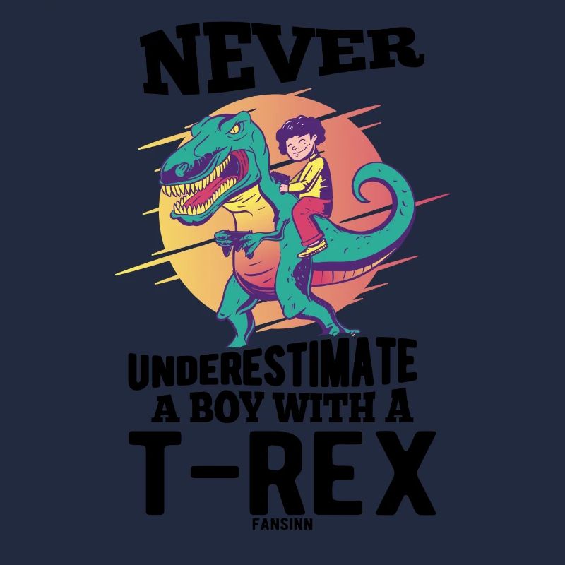 Never Underestimate A Boy With A T-Rex